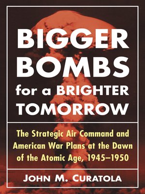 cover image of Bigger Bombs for a Brighter Tomorrow